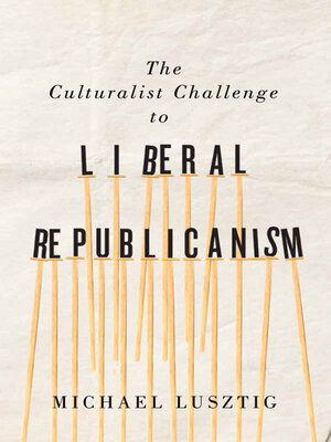 cover image of The Culturalist Challenge to Liberal Republicanism